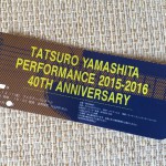 山下達郎 大阪フェスティバルホール 40th Anniversary 2015-2016